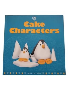 🟢 Cake Characters Fondant Toppers Cake Decorating Book by Ann Pickard